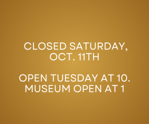 Closed Saturday, Oct. 11, 2025